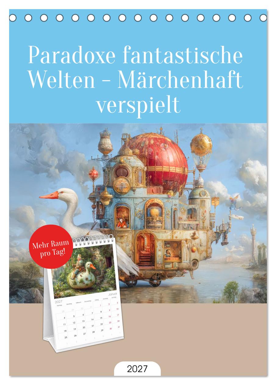 Paradoxe fantastische Welten - Märchenhaft verspielt